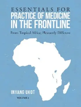 Ukot |  Essentials for Practice of Medicine in the Frontline | eBook | Sack Fachmedien