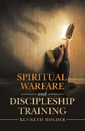 Holder |  Spiritual Warfare and Discipleship Training | eBook | Sack Fachmedien