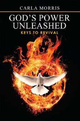 Morris |  God's Power Unleashed | eBook | Sack Fachmedien