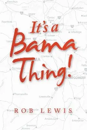 Lewis |  It's a Bama Thing! | eBook | Sack Fachmedien