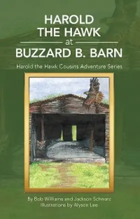 Williams / Schwarz |  Harold the Hawk at Buzzard B. Barn | eBook | Sack Fachmedien