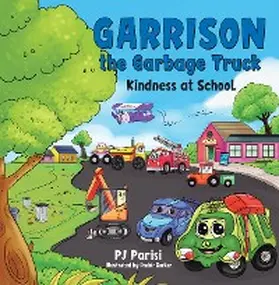 Parisi |  Garrison the Garbage Truck | eBook | Sack Fachmedien