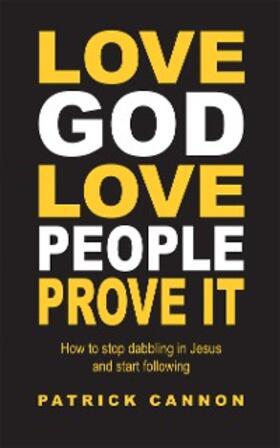 Cannon | Love God Love People Prove It | E-Book | sack.de