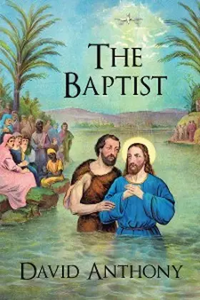 Anthony |  The Baptist | eBook | Sack Fachmedien
