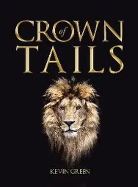 Green |  Crown of Tails | eBook | Sack Fachmedien