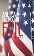 Sharma |  America  Face Down Evil | eBook | Sack Fachmedien