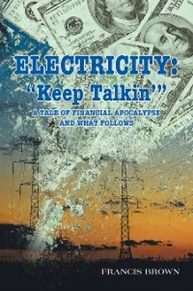 Brown |  Electricity: "Keep Talkin'" | eBook | Sack Fachmedien