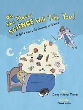 Thomas | Oh, the Places Science Will Take You | E-Book | sack.de