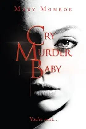 Monroe |  Cry Murder, Baby | eBook | Sack Fachmedien