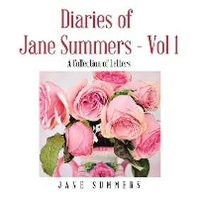 Summers |  Diaries of Jane Summers - Vol 1 | eBook | Sack Fachmedien
