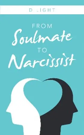 Light |  From Soulmate to Narcissist | eBook | Sack Fachmedien