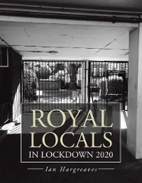 Hargreaves |  Royal Locals in Lockdown 2020 | eBook | Sack Fachmedien