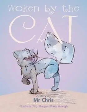 Chris |  Woken by the Cat | eBook | Sack Fachmedien