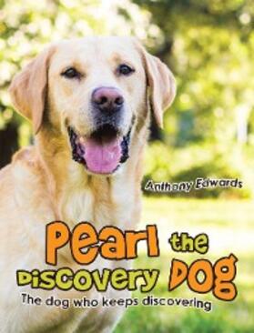 Edwards | Pearl the Discovery Dog | E-Book | sack.de