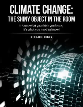 Jones |  Climate Change: the Shiny Object in the Room | eBook | Sack Fachmedien