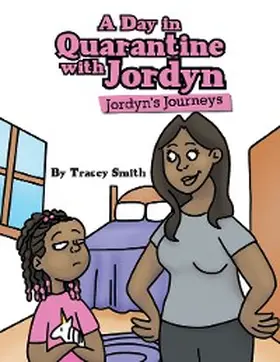 Smith |  A Day in Quarantine with Jordyn | eBook | Sack Fachmedien