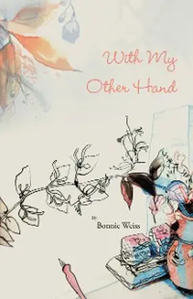 Weiss |  With My Other Hand | eBook | Sack Fachmedien