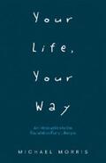 Morris |  Your Life, Your Way | eBook | Sack Fachmedien