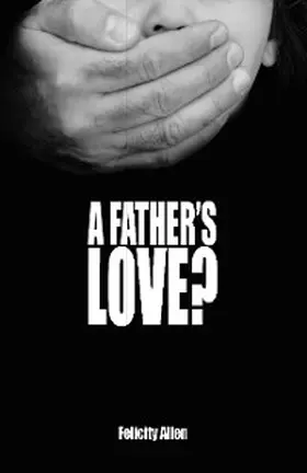 Allen |  A Father's Love? | eBook | Sack Fachmedien