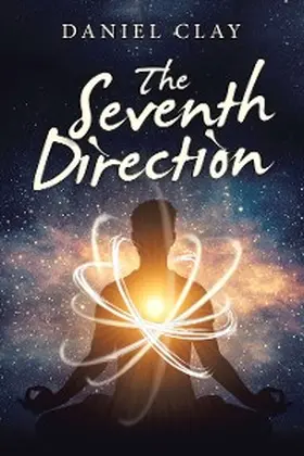 Clay |  The Seventh Direction | eBook | Sack Fachmedien