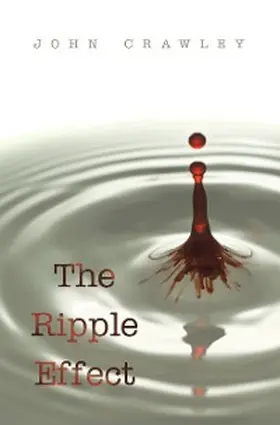 Crawley |  The Ripple Effect | eBook | Sack Fachmedien