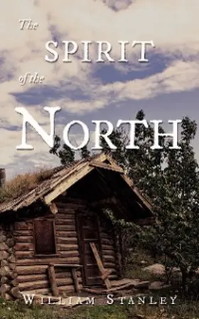 Stanley |  The Spirit of the North | eBook | Sack Fachmedien