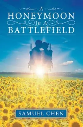 Chen |  A Honeymoon In A Battlefield | eBook | Sack Fachmedien