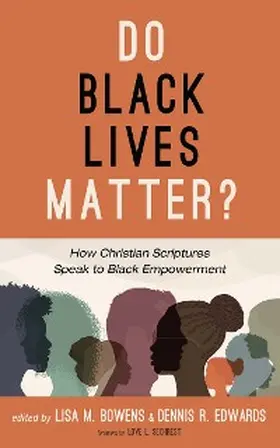 Bowens / Edwards |  Do Black Lives Matter? | eBook | Sack Fachmedien
