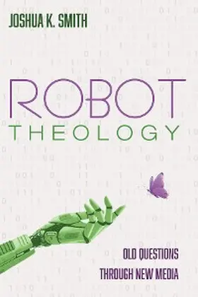 Smith |  Robot Theology | eBook | Sack Fachmedien