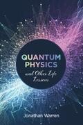 Warren |  Quantum Physics and Other Life Lessons | eBook | Sack Fachmedien
