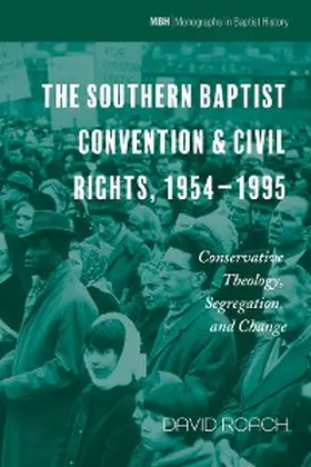 Roach |  The Southern Baptist Convention & Civil Rights, 1954-1995 | eBook | Sack Fachmedien