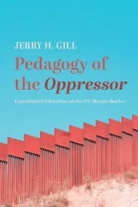 Gill |  Pedagogy of the Oppressor | eBook | Sack Fachmedien