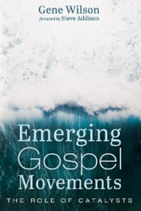 Wilson |  Emerging Gospel Movements | eBook | Sack Fachmedien