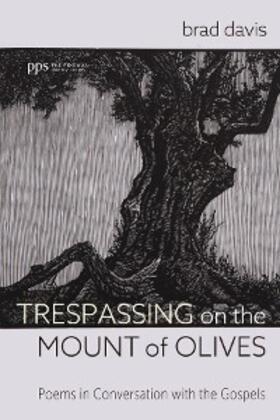 Davis |  Trespassing on the Mount of Olives | eBook | Sack Fachmedien