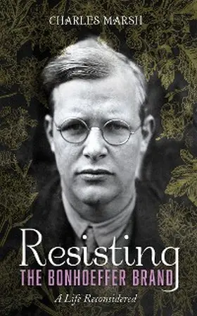 Marsh |  Resisting the Bonhoeffer Brand | eBook | Sack Fachmedien