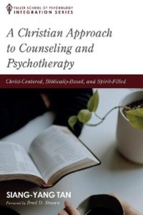 Tan |  A Christian Approach to Counseling and Psychotherapy | eBook | Sack Fachmedien