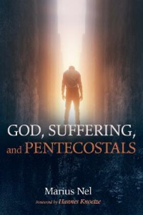Nel |  God, Suffering, and Pentecostals | eBook | Sack Fachmedien