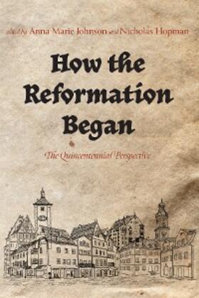Johnson / Hopman |  How the Reformation Began | eBook | Sack Fachmedien