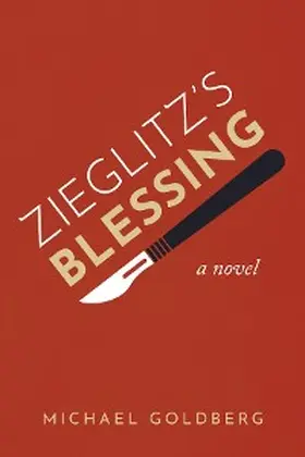 Goldberg |  Zieglitz's Blessing | eBook | Sack Fachmedien