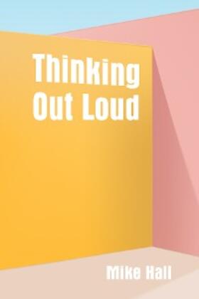 Hall |  Thinking Out Loud | eBook | Sack Fachmedien