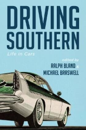 Bland / Braswell |  Driving Southern | eBook | Sack Fachmedien