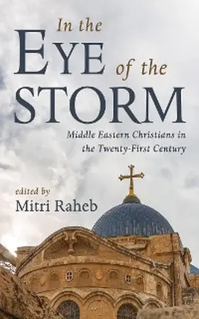 Raheb |  In the Eye of the Storm | eBook | Sack Fachmedien