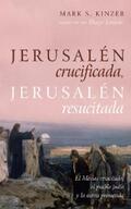 Kinzer |  Jerusalén crucificada, Jerusalén resucitada | eBook | Sack Fachmedien