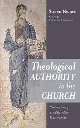Nemes |  Theological Authority in the Church | eBook | Sack Fachmedien