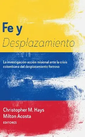 Hays / Acosta |  Fe y Desplazamiento | eBook | Sack Fachmedien