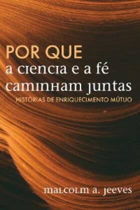 Jeeves |  Por que a Ciência e a Fé Caminham Juntas | eBook | Sack Fachmedien