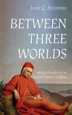 Stephens |  Between Three Worlds | eBook | Sack Fachmedien