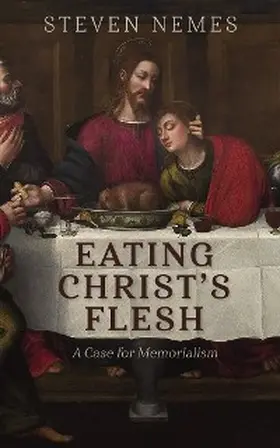 Nemes |  Eating Christ's Flesh | eBook | Sack Fachmedien
