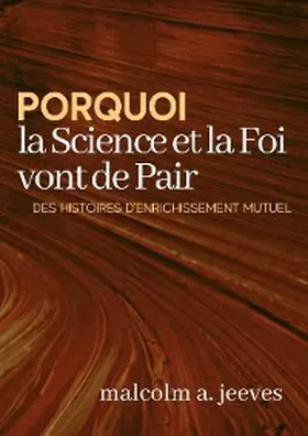 Jeeves |  Pourquoi la Science et la Foi vont de Pair | eBook | Sack Fachmedien
