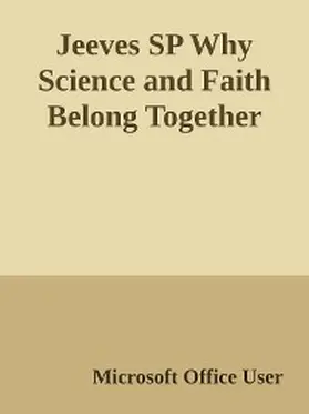 Jeeves |  Por qué la Ciencia y la Fe son Inseparables | eBook | Sack Fachmedien